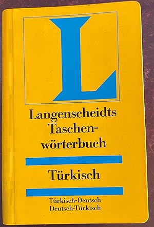 Langenscheidts Taschenwörterbuch der türkischen und deutschen Sprache. Teil 1: Türkisch - Deutsch...