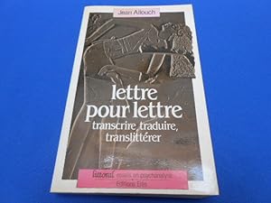 Bild des Verkufers fr Lettre pour lettre : Transcrire traduire translittrer zum Verkauf von Emmanuelle Morin