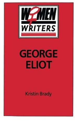 Seller image for George Eliot (Women Writers S.) for sale by WeBuyBooks