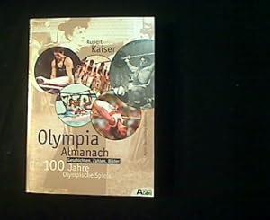 Seller image for Olympia-Almanach. Geschichten. Zahlen. Bilder. 100 Jahre Olympische Spiele. for sale by Antiquariat Matthias Drummer