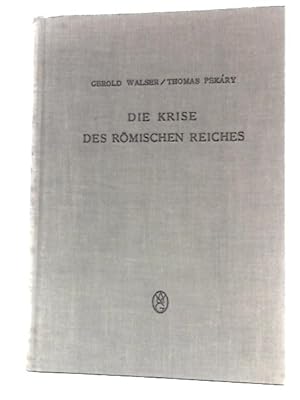 Seller image for Die Krise des Romischen Reiches for sale by World of Rare Books