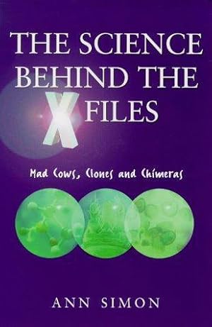 Imagen del vendedor de Truth is in Here: The Real Science Behind the "X-files" - Clones, Killer Viruses, Cryogenics, Cancer and Ageing, Genetic Engineering. a la venta por WeBuyBooks