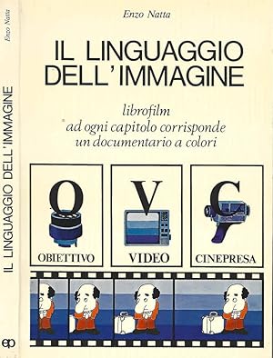 Bild des Verkufers fr Il linguaggio dell'immagine Un programma di educazione al cinema e alla televisione zum Verkauf von Biblioteca di Babele