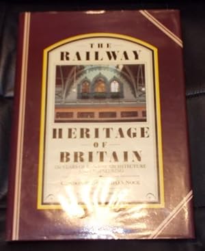 Imagen del vendedor de THE RAILWAY HERITAGE OF BRITAIN: 150 YEARS OF RAILWAY ARCHITECTURE AND ENGINEERING. a la venta por WeBuyBooks