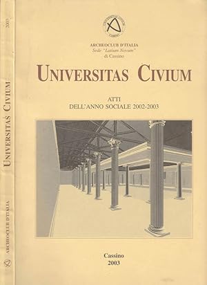 Seller image for Universitas Civium Atti dell'anno sociale 2002-2003 for sale by Biblioteca di Babele