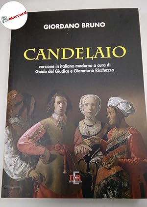Seller image for Bruno Giordano, Candelaio, De Rienzo, 2022. for sale by Amarcord libri
