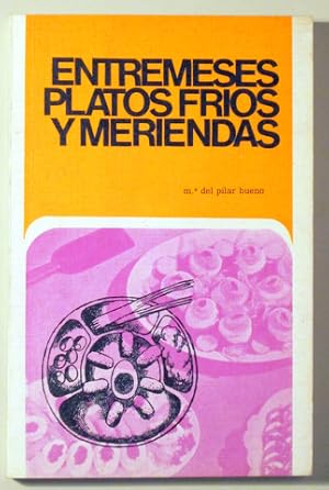 Seller image for ENTREMESES. PLATOS FRIOS Y MERIENDAS - Barcelona 1969 for sale by Llibres del Mirall