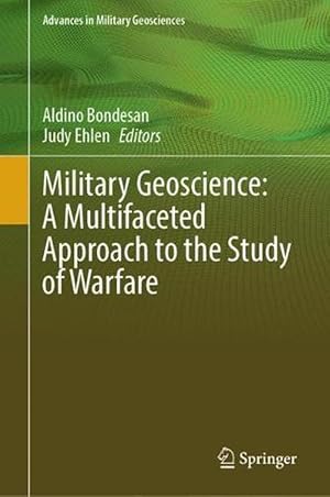 Imagen del vendedor de Military Geoscience: A Multifaceted Approach to the Study of Warfare (Hardcover) a la venta por AussieBookSeller