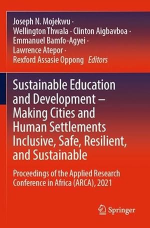 Seller image for Sustainable Education and Development Making Cities and Human Settlements Inclusive, Safe, Resilient, and Sustainable (Paperback) for sale by Grand Eagle Retail