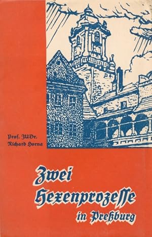 Zwei Hexenprozesse in Preßburg zu Beginn des XVII.