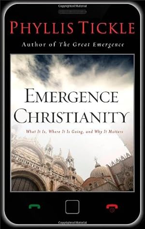 Bild des Verkufers fr Emergence Christianity: What It Is, Where It Is Going, and Why It Matters zum Verkauf von WeBuyBooks