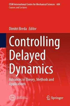 Immagine del venditore per Controlling Delayed Dynamics (Hardcover) venduto da AussieBookSeller