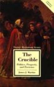 Seller image for The "Crucible": Politics, Property and Pretense (Twayne's Masterwork Studies) for sale by WeBuyBooks