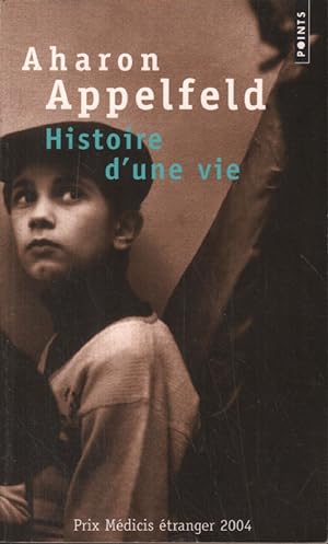 Seller image for Histoire d'une vie for sale by librairie philippe arnaiz