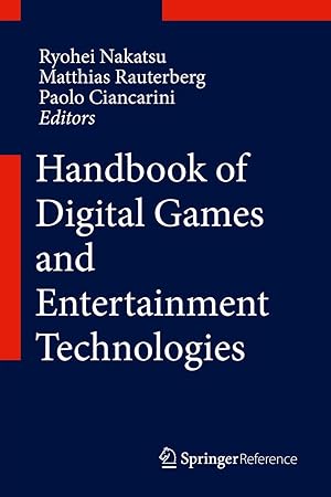 Immagine del venditore per Handbook of Digital Games and Entertainment Technologies venduto da moluna