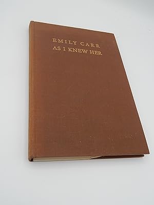 Emily Carr As I Knew Her