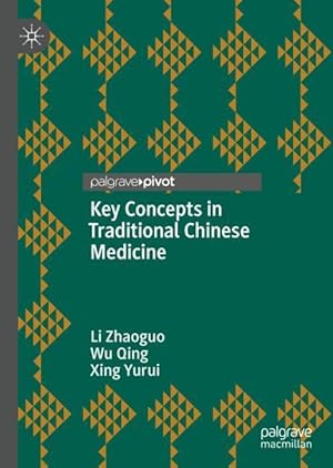 Immagine del venditore per Key Concepts in Traditional Chinese Medicine venduto da moluna