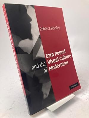 Imagen del vendedor de Ezra Pound and the Visual Culture of Modernism. a la venta por Rnnells Antikvariat AB