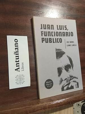 Seller image for Juan Luis, funcionario pblico for sale by Libros Antuano