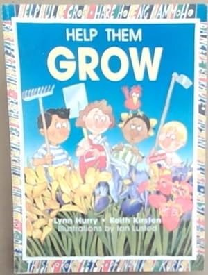 Image du vendeur pour Help Them Grow mis en vente par Chapter 1