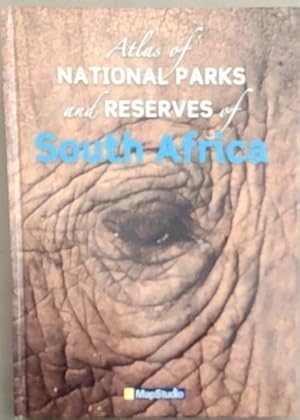 Image du vendeur pour Atlas of National Parks and Reserves of South Africa mis en vente par Chapter 1