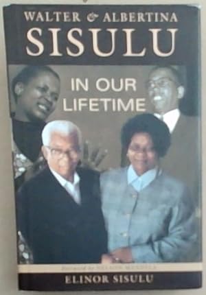 Seller image for Walter and Albertina Sisulu: In Our Lifetime for sale by Chapter 1