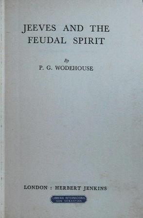 Imagen del vendedor de Jeeves and The Feudal Spirit. a la venta por Librera y Editorial Renacimiento, S.A.