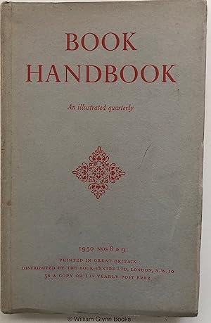 Book Handbook: An Illustrated Quarterly for Owners and Collectors of Books, Nos. 8 & 9, 1950