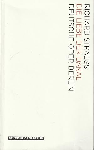 Imagen del vendedor de Programmheft Richard Strauss DIE LIEBE DER DANAE Premiere 23. Januar 2011 Spielzeit 2010 / 2011 a la venta por Programmhefte24 Schauspiel und Musiktheater der letzten 150 Jahre