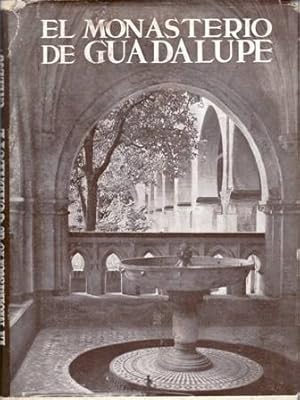 Imagen del vendedor de El Monasterio de Guadalupe. a la venta por Librera y Editorial Renacimiento, S.A.