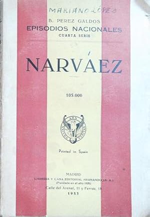 Imagen del vendedor de Narvez. Episodios nacionales. Cuarta serie a la venta por Librera y Editorial Renacimiento, S.A.
