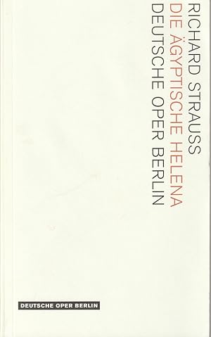 Bild des Verkufers fr Programmheft Richard Strauss DIE GYPTISCHE HELENA Premiere 18. Januar 2009 Spielzeit 2008 / 2009 zum Verkauf von Programmhefte24 Schauspiel und Musiktheater der letzten 150 Jahre