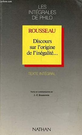 Image du vendeur pour Discours sur l'origine de l'ingalit. Texte intgral. Notes et commentaires de J. F. Braunstein. Prface de Jean Deprun. mis en vente par Librera y Editorial Renacimiento, S.A.