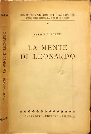 Seller image for La mente di Leonardo. for sale by Libreria La Fenice di Pietro Freggio