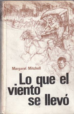 Seller image for Lo que el viento se llev. for sale by Librera y Editorial Renacimiento, S.A.