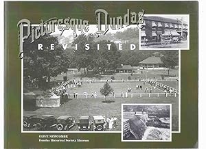 Picturesque Dundas Revisited / Dundas Historical Society ( Vintage Photographs of Dundas and The ...