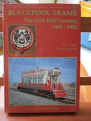 Blackpool Trams: The First Half Century 1885-1932: No. 61 (Series X)