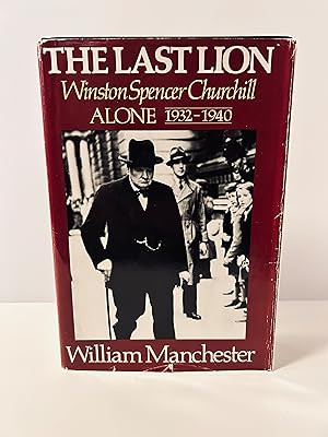 Seller image for The Last Lion: Winston Spencer Churchill Alone, 1932 - 1940 for sale by Vero Beach Books