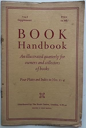 Book Handbook: An Illustrated Quarterly for Owners and Collectors of Books, Supplement 1947