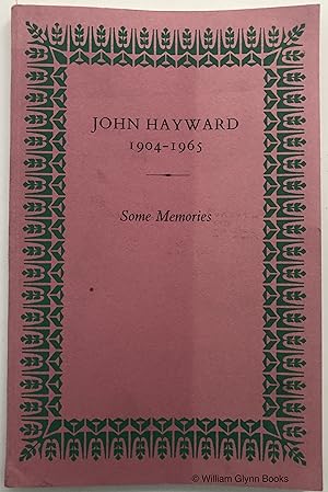 John Hayward 1904-1965. Some Memories
