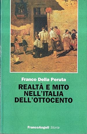 Realtà e mito nell'Italia dell'Ottocento