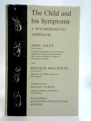 Immagine del venditore per Child and His Symptoms venduto da World of Rare Books
