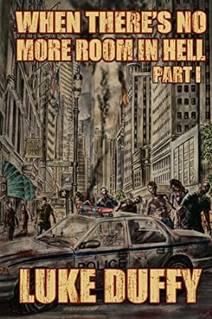 Immagine del venditore per When There's No More room In Hell: A Zombie Novel: Volume 1 venduto da WeBuyBooks