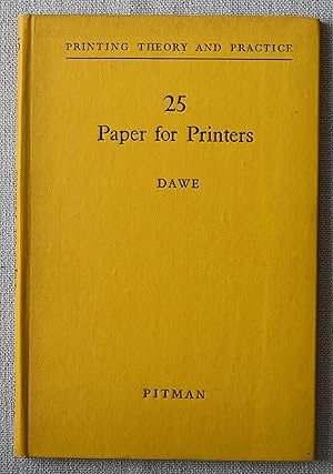 Paper for Printers Printing Theory and Practice 25