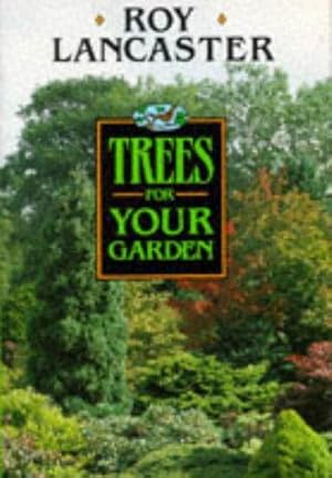 Seller image for Trees for Your Garden for sale by WeBuyBooks