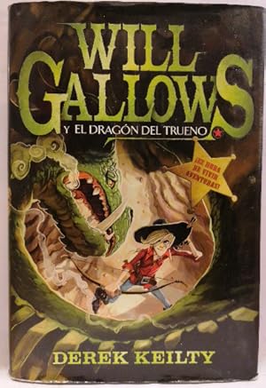 Will Gallows y el dragón del trueno