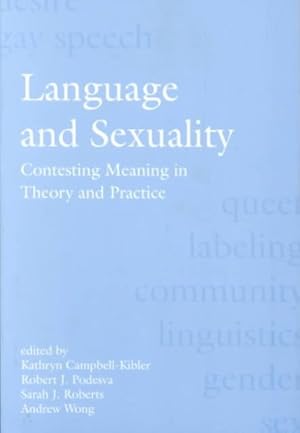 Seller image for Language and Sexuality : Contesting Meaning in Theory and Practice for sale by GreatBookPrices