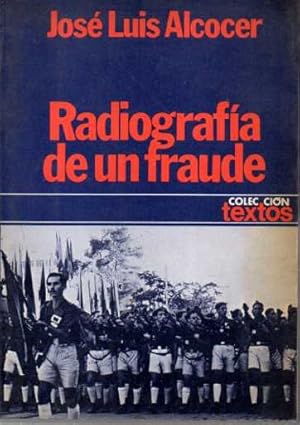 Imagen del vendedor de RADIOGRAFIA DE UN FRAUDE. a la venta por Books Never Die