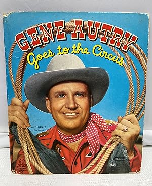 Seller image for GENE AUTRY Goes to the Circus for sale by Prestonshire Books, IOBA