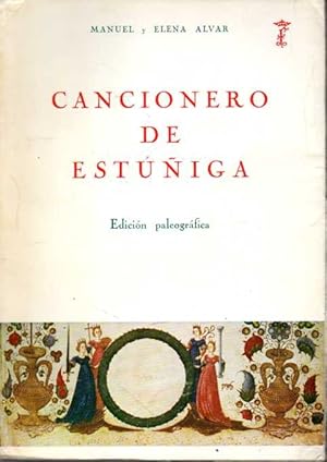 Seller image for CANCIONERO DE ESTIGA. EDICIN PALEOGRFICA. for sale by Books Never Die